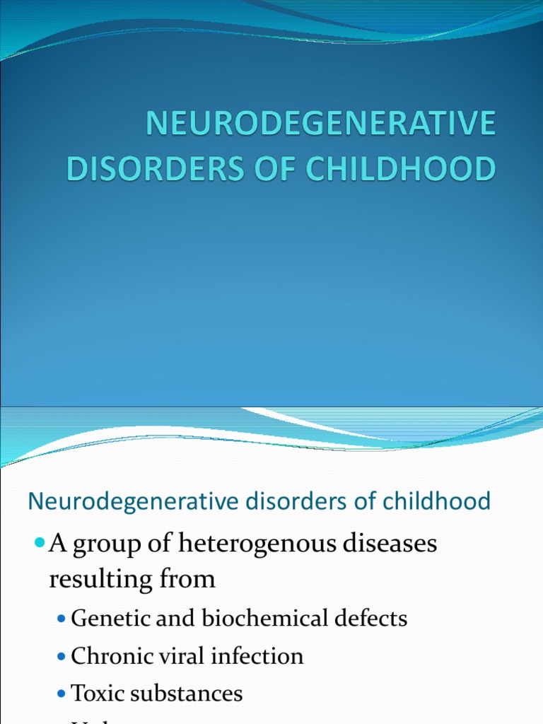 Childhood Neurodegenerative Disorders | PDF | Cerebellum | Congenital ...