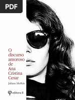 O Discurso Amoroso de Ana Cristina Cesar - Juliana Maffeis