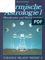Martin Schulman - Karmische Astrologie 1 - Mondknoten Und Reinkarnation