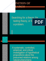 Definition of Research: Searching For A Theory, For Testing Theory, or For Solving A Problem