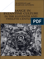 (The Transformation of The Classical Heritage Volume 7) A. P. Kazhdan, Ann Wharton Epstein-Change in Byzantine Culture in The Eleventh and Twelfth Centuries-University of California Press (1990)