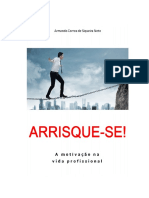 Arrisque-se e encontre motivação