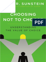 Choosing Not to Choose_ Understanding the Value of Choice (2015)