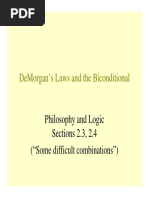 Demorgan'S Laws and The Biconditional: Philosophy and Logic Sections 2.3, 2.4 ("Some Difficult Combinations")