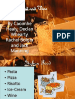 Italian Food and Wine: by Caoimhe Healy, Declan Whearty, Rachel Bolger and Jack Manning