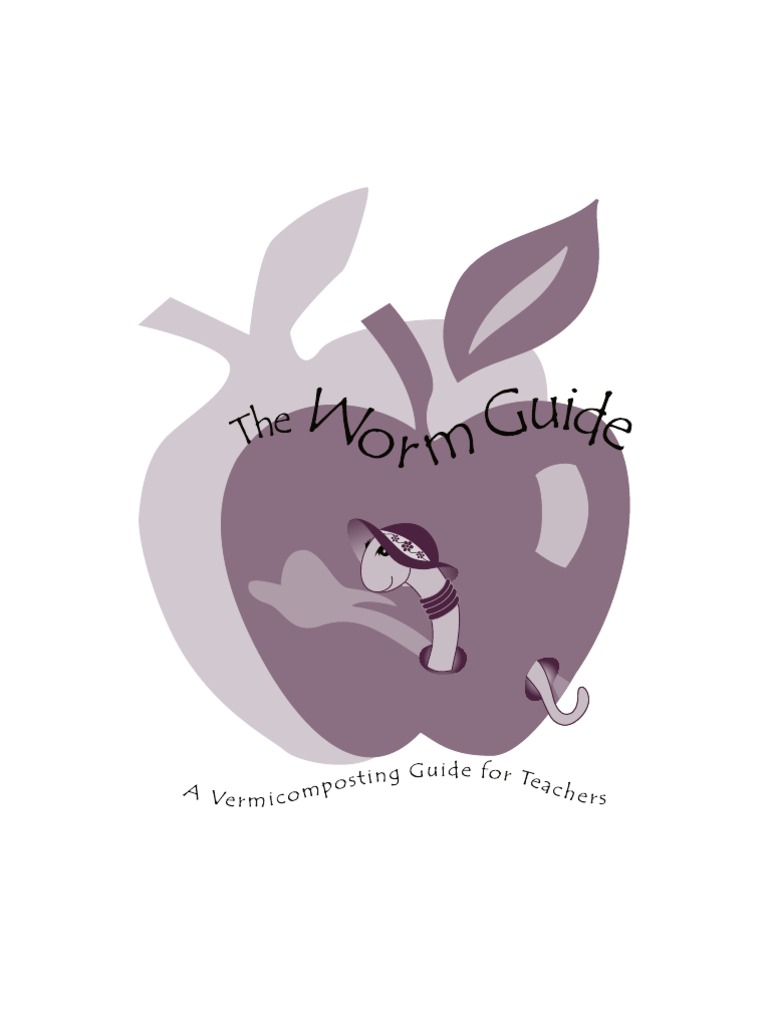 The Worm Guide: A Vermicomposting Guide For Teachers | PDF
