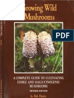 Growing Wild Mushrooms Bob Harris