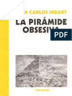 La Pirámide Obsesiva. Juan Carlos Indart PDF