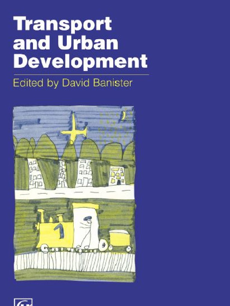 Transport and Urban Development Insights | PDF | City | Transport
