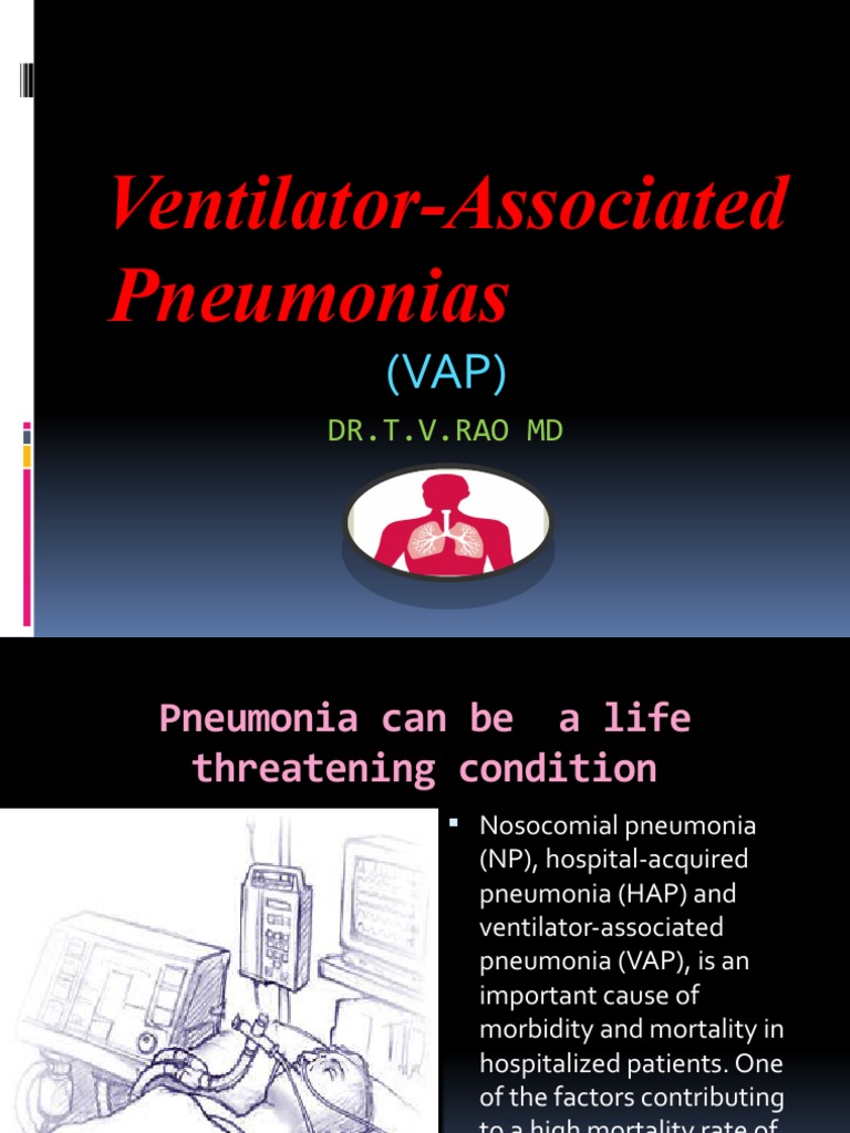 Ventilator Associated Pneumonia Vap Ventilator Associated Pneumonias | PDF  | Pneumonia