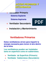 Ventiladores Primarios y Secundarios Ventiladores Auxiliares