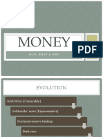 Money: How, What & Why