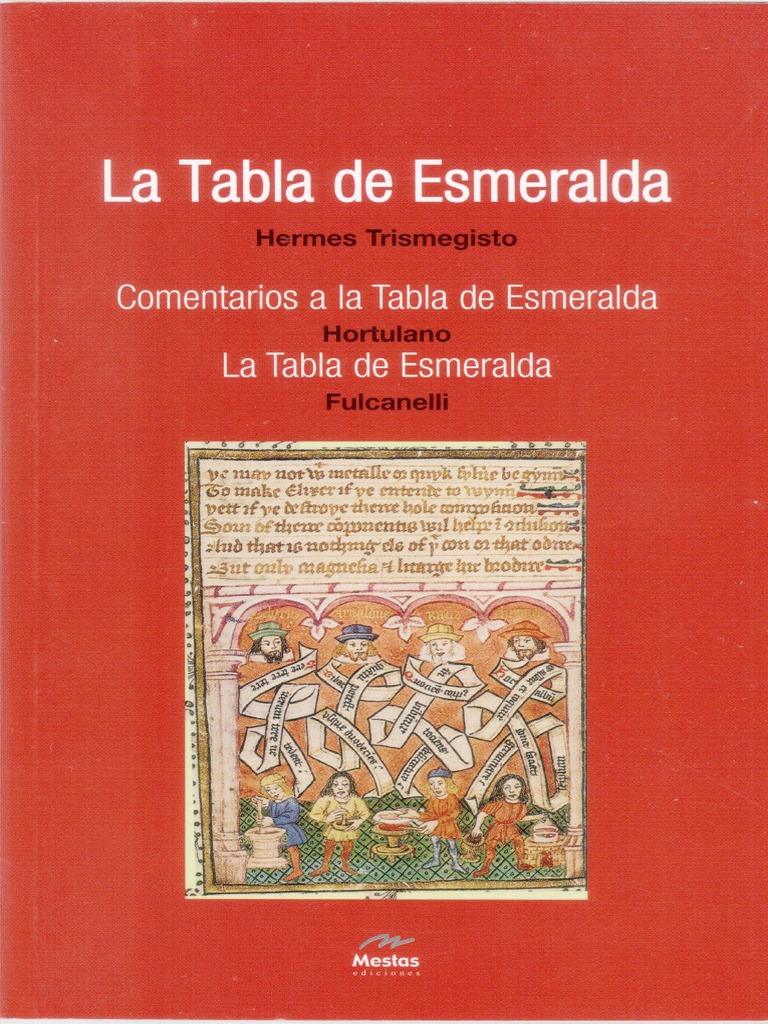 La Tabla de Esmeralda Hortulano Fulcanelli Hermes Trismegistos.pdf