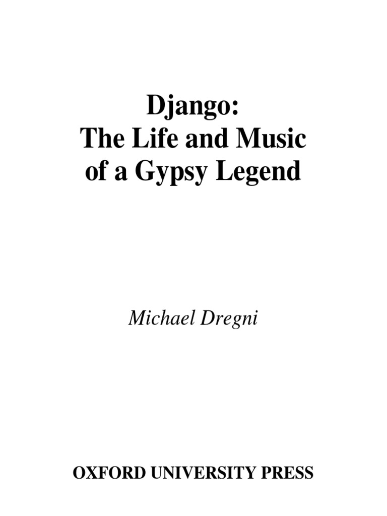 Django - The Life and Music of A Gypsy Legend PDF | PDF