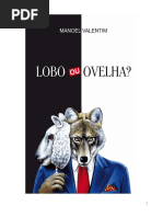 Livro Lobo Ou Ovelha - Manoel Valentim