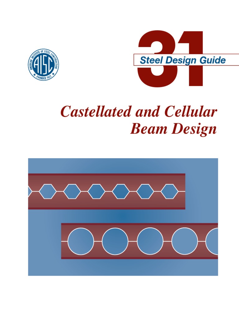 BEAMS　DESIGN 160〜170 Design Guide 31 - Castellated and Cellular Beam Design | PDF