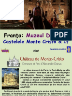 Franta - Muzeul Dumas = Castelele                          Monte Cristo si If