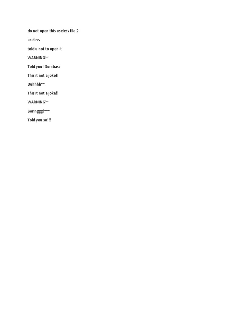 Don't Open This Useless File | PDF