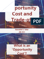Opportunity Cost and Trade-Off: Gamaliel S. Salar Ab-Ce I