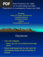 The Data Protection Act 1998 Freedom of Information Act 2000 Regulation of Investigatory Powers Act 2000