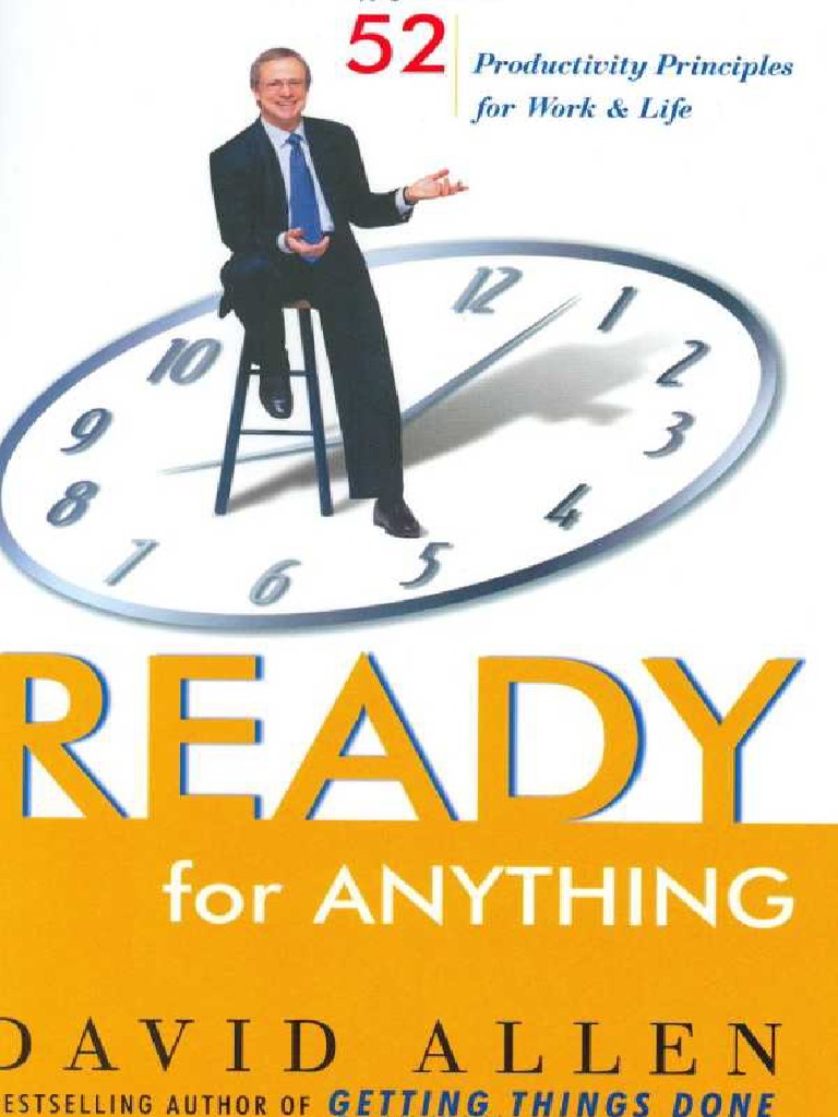 Ready For Anything - 52 Productivity Principles For Work and Life PDF | PDF