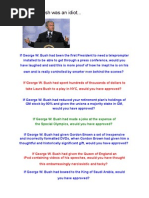 If George Bush Was an Idiot...