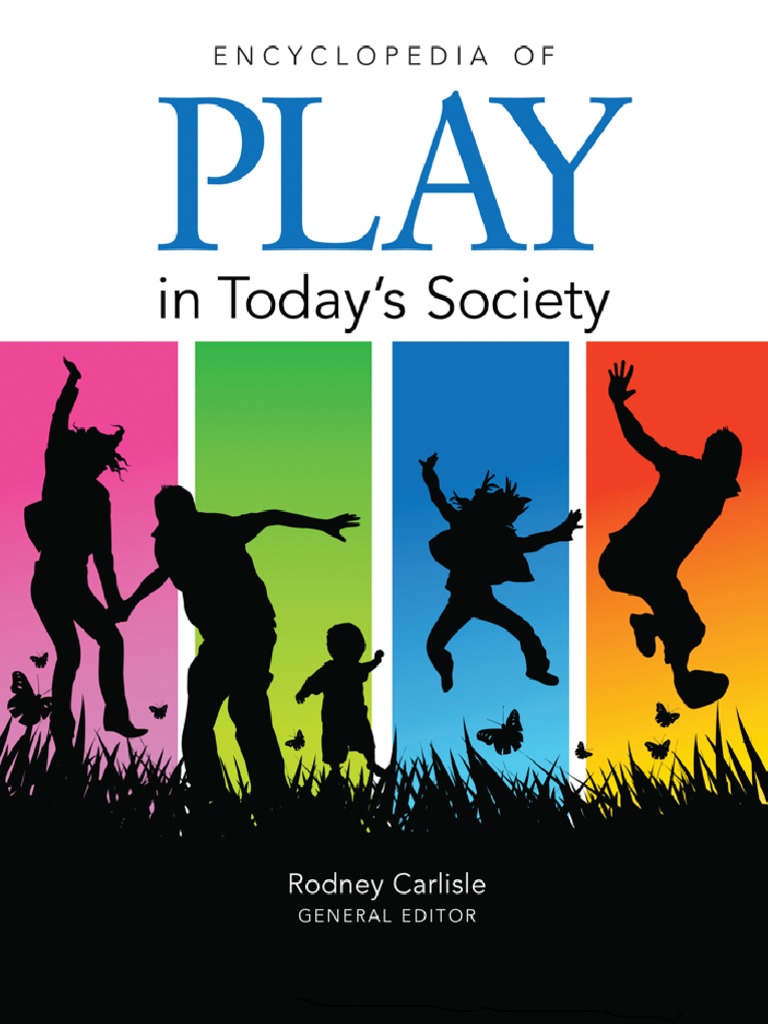 Encyclopedia of Play in Todays Society PDF PDF Toys Rhetoric