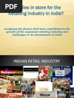 Analyzing The Factors That Have Contributed To The Growth of The Organized Retailing Industry and Challenges To Its Development in India