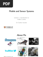 Mobile and Sensor Systems: Lecture 1: Introduction To Mobile Systems DR Cecilia Mascolo