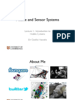 Mobile and Sensor Systems: Lecture 1: Introduction To Mobile Systems DR Cecilia Mascolo