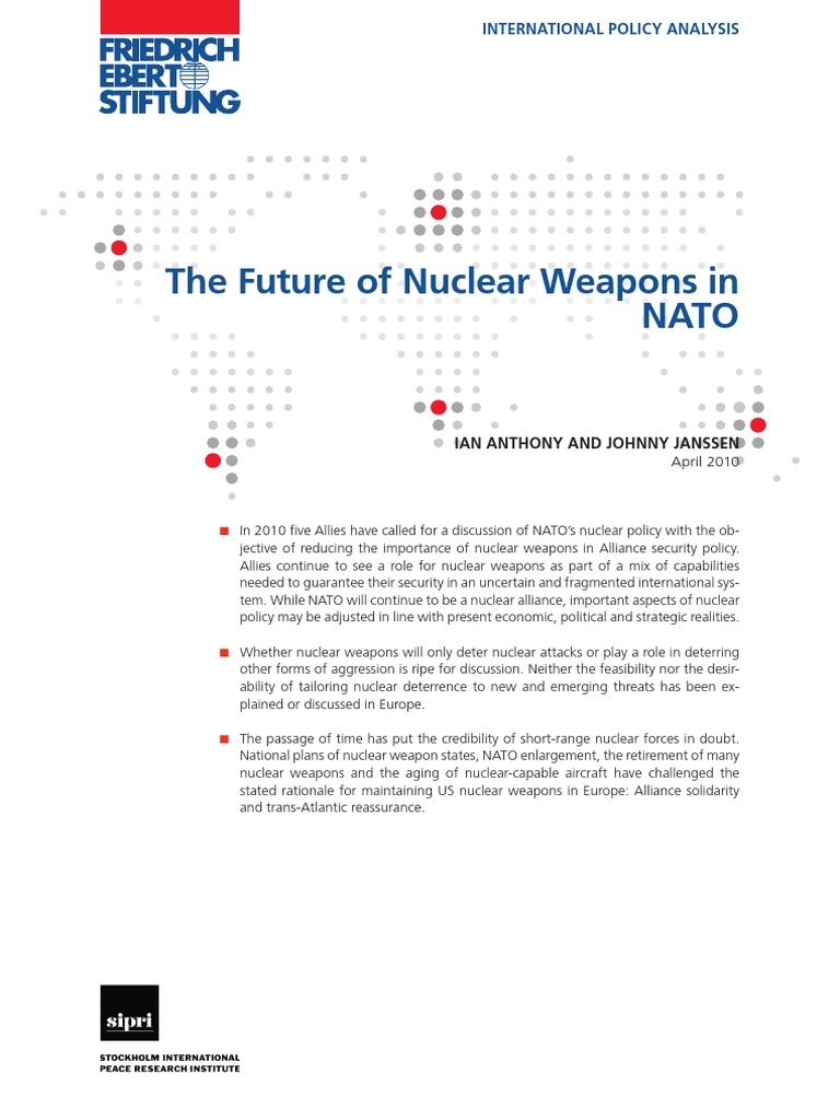 The Future of Nuclear Weapons in Nato: International Policy Analysis ...