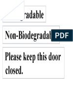 Biodegradable Non-Biodegradable Please Keep This Door Closed