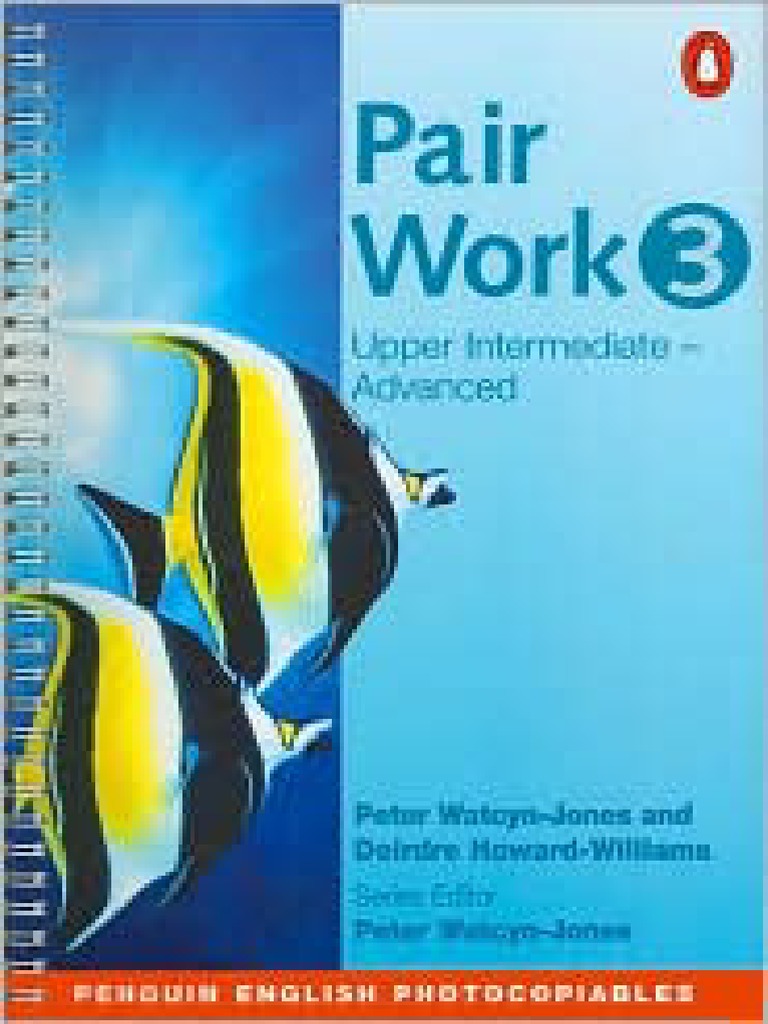 Pair work. Pair work pdf. Deirdre Howard-Williams. Test your Penguin English. Pair work find