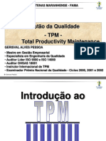 6226338-TPM-Total-Productivity-Maintenance-Manutencao-da-Produtividade-Total.ppt