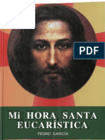 Garcia, Pedro - Mi Hora Santa Eucaristica