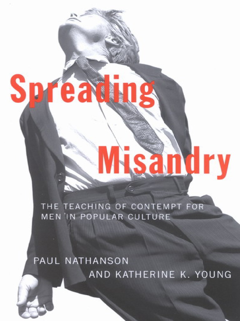 Spreading Misandry - The Teaching of Contempt For Men in Popular