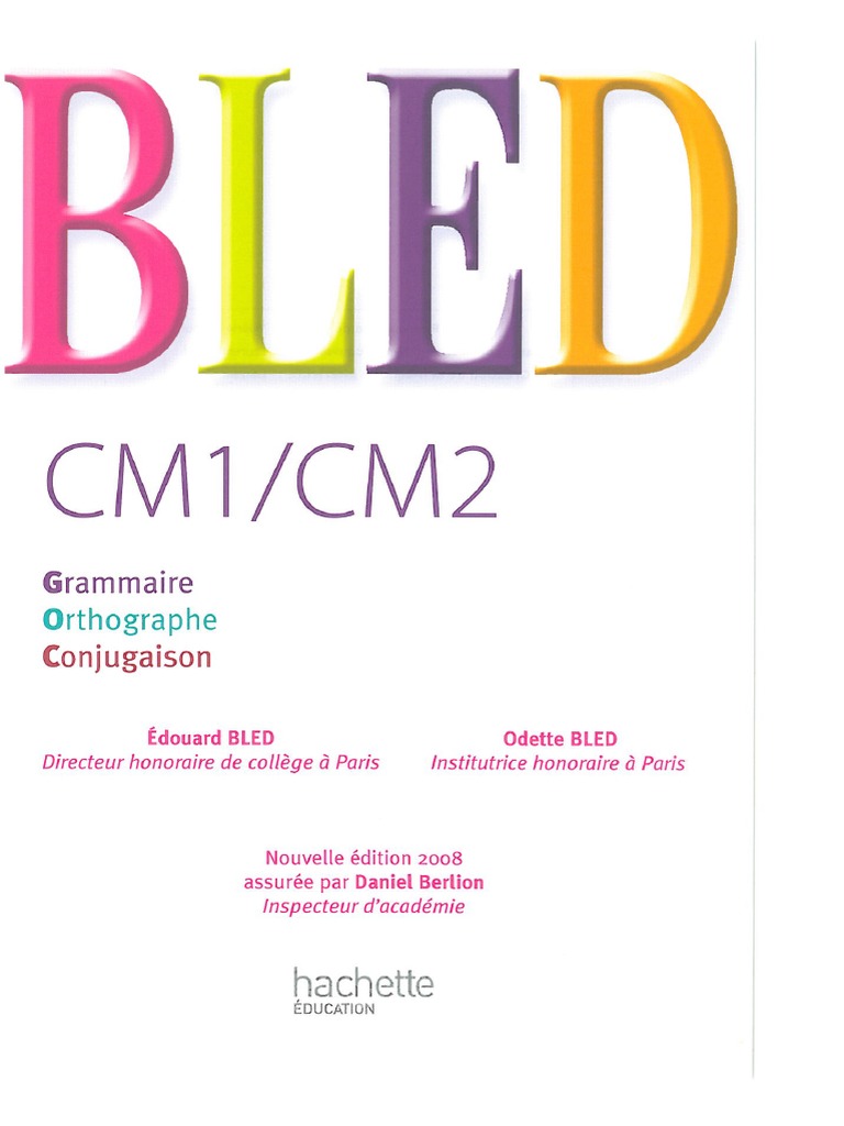 Bled Cm1 Cm2 Grammaire Orthographe Conjugaison Bled CM1-CM2 PDF | PDF