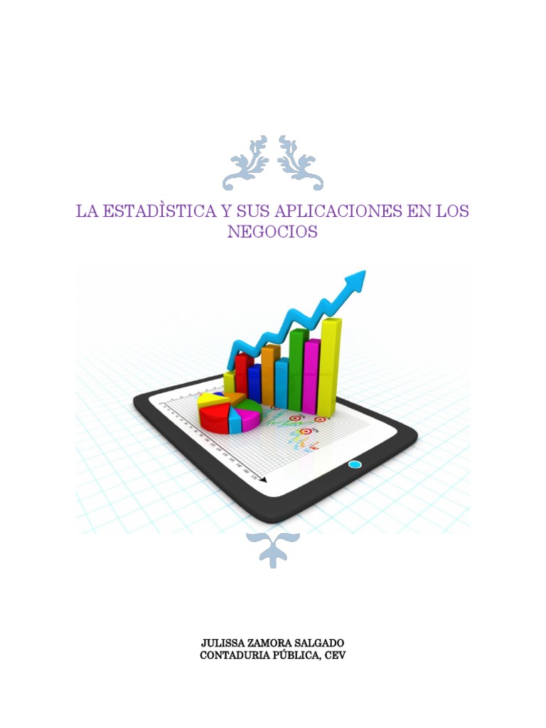 La Estadìstica y Sus Aplicaciones en Los Negocios