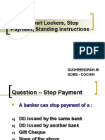 13 Safe Deposit Lockers, Stop Payment, Standing