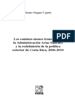 Los Caminos Menos Transitados La Administración Arias Sanchez y La Redefinición de La Política Exterior de Costa Rica 2006-2010