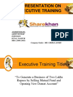 A Presentation On Executive Training: Ajeet Kumar 8NBNG010 Icfai, Nagpur MBA (2008-2010) Company Guide:-MR. CHIRAG JOSHI