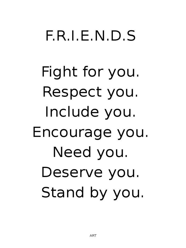 F.R.I.E.N.D.S Fight For You. Respect You. Include You. Encourage You