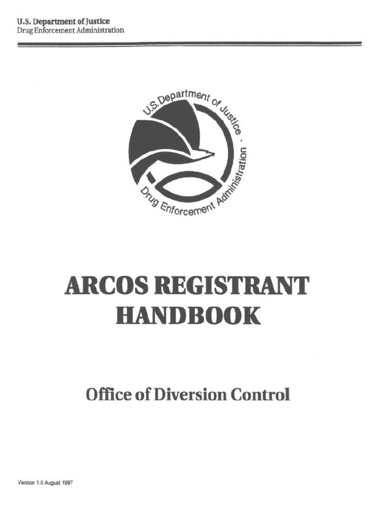 ARCOS Registrant Handbook Overview | PDF | Controlled Substances Act ...