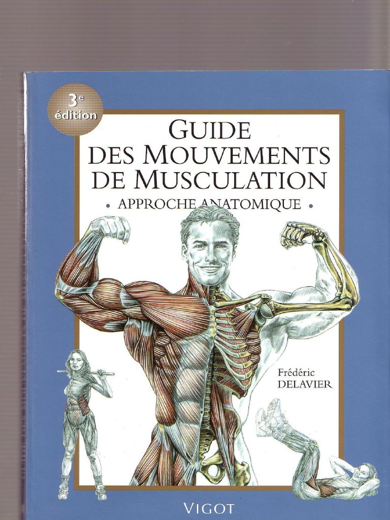 Frederic Delavier-Guide Des Mouvements de Musculation, 3e Edition ...
