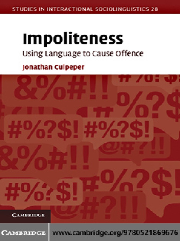 Book - Impoliteness Using Language To Cause Offence. Culpeper | PDF |  Aggression | Bullying