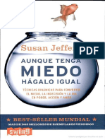 AUNQUE-TENGA-MIEDO-HAGALO-IGUAL-Tecnicas-dinamicas-para-convertir-el-miedo-Escrito-por-Susan-Jeffers.pdf