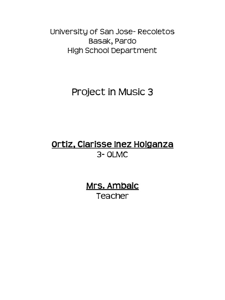 Project in Music 3: University of San Jose-Recoletos Basak, Pardo High ...