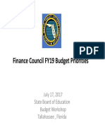 Finance Council FY19 Budget Priorities: July 17, 2017 State Board of Education Budget Workshop Tallahassee, Florida