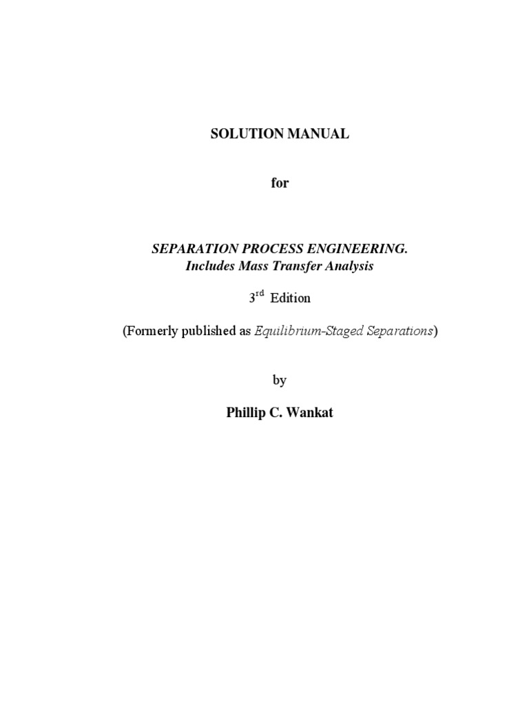   fin7-1/4“ Solutions Manual Separation Process Engineering. Includes Mass