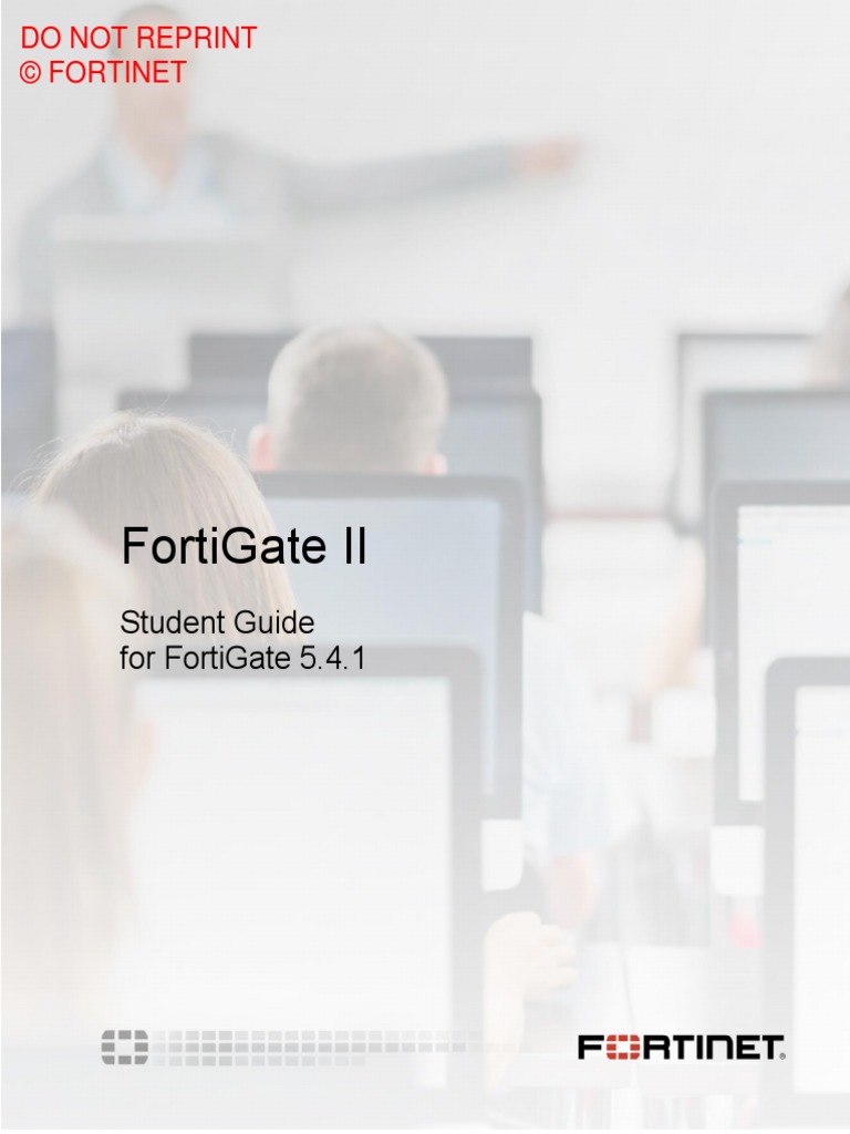 FortiGate II 5-4-1 Student Guide | PDF | Java (Programming Language) |  Routing